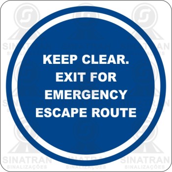 Keep clear. exit for emergency escape route 